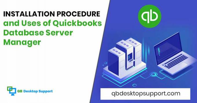 QuickBooks Database Server Manager - Installation &amp; Uses