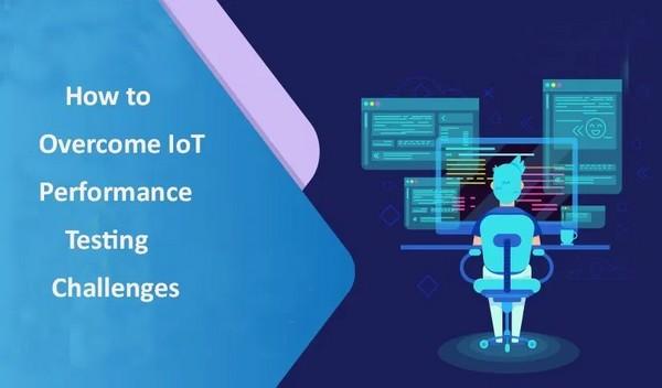 How to do IoT performance testing challenges in 2020?