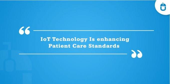 IoT Technology Is enhancing Patient Care Standards