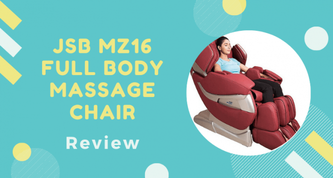 JSB Mz16 Full Body Massage Chair 2020 Check Review &amp; Price