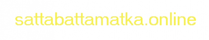 SATTA MATKA  | FASTEST MATKA RESULTS | MATKA GUESSING | KALYAN SATTA MATKA | MATKA CHARTS