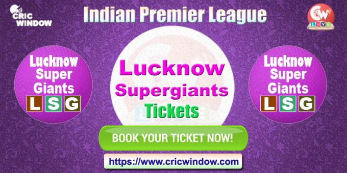 IPL Lucknow Supergients Tickets Booking 2025 - cricwindow.com 