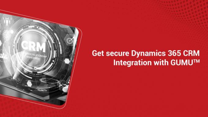 Get secure Dynamics 365 CRM Integration with GUMU™ - Sage CRM – Tips, Tricks and Components