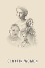 Certain Women (2016) - Nonton Movie QQCinema21 - Nonton Movie QQCinema21