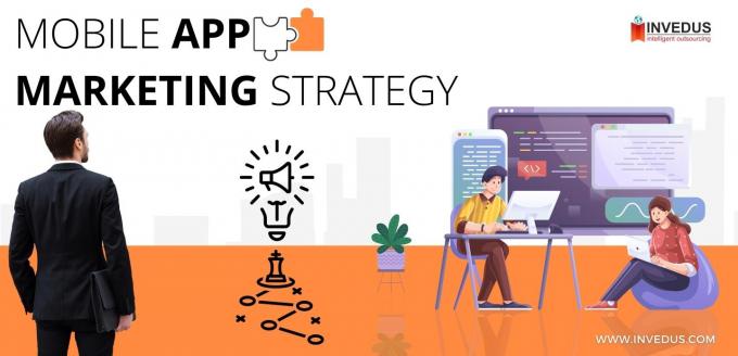 12 Mobile App Marketing Strategies That You Should Focus in 2022