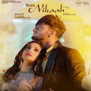 Nikaah Song Lyrics by Saajz, Naseebo Lal