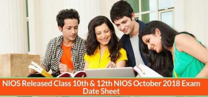 NIOS Released Class 10th &amp; 12th NIOS October 2018 Exam Date Sheet