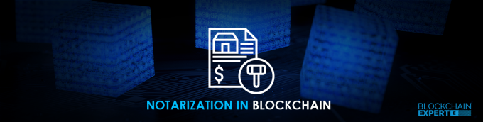   	Notarization in Blockchain  