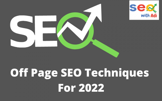 Off Page SEO Techniques For 2022
