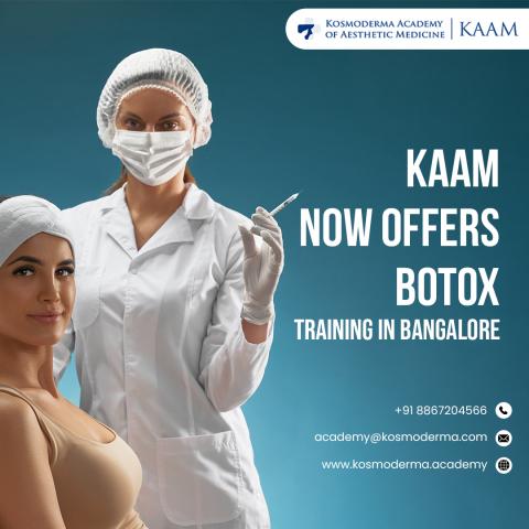 KAAM now offers Botox Training in Bangalore