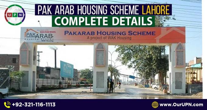 Pak Arab Housing Scheme Lahore - Complete Details - UPN