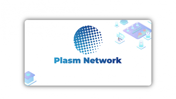 Plasm Network Là Gì? Toàn Tập Về Tiền Điện Tử PLM