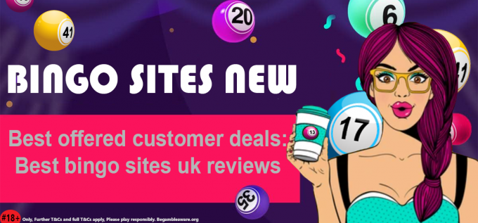 Bingo Sites New - Best offered customer deals: Best bingo sites uk reviews