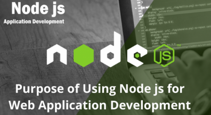 Main Reasons of Using Node JS for Your Web Application Development