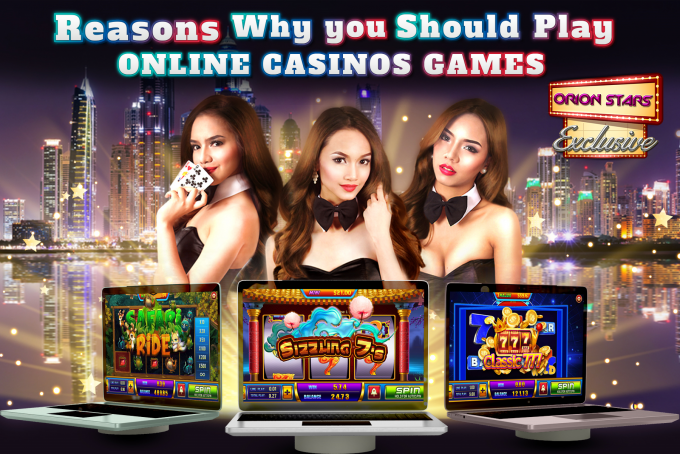 Reasons Why you should Play Online Casinos Games