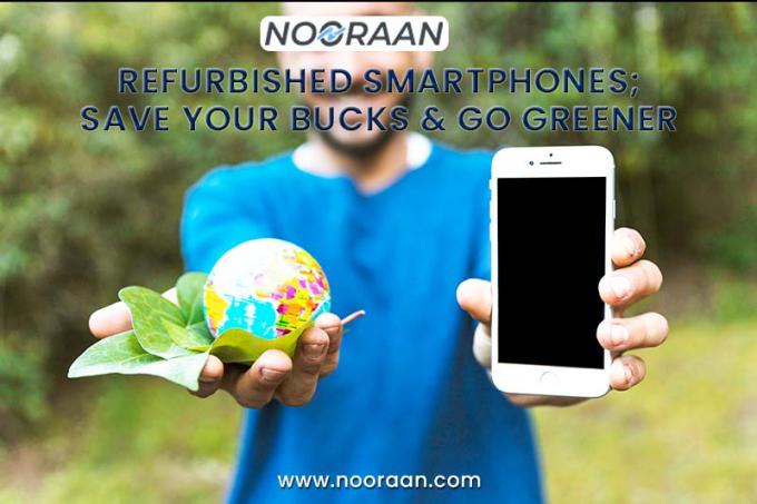 REFURBISHED SMARTPHONES; SAVE YOUR BUCKS &amp; GO GREENER