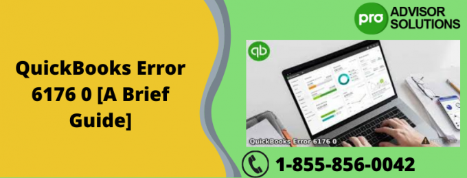 QuickBooks Error 6176 0 [A Brief Guide] | Diary Store