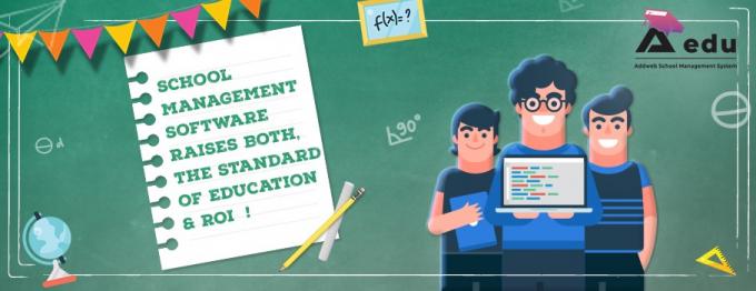School Management Software Raises Both, the Standard of Education &amp; ROI! - AEDU