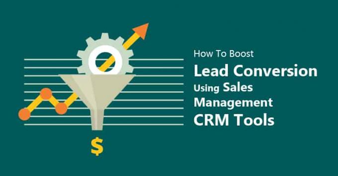 Boost Lead Conversion Using Sales Management CRM Tools
