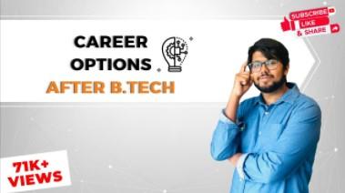 Career Options after B.Tech