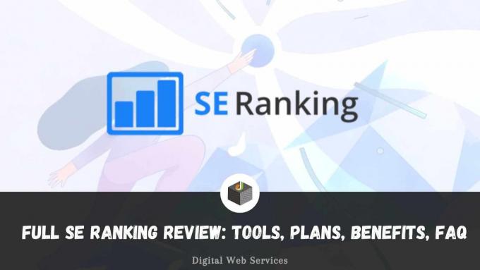 Full SE Ranking Review: Tools, Plans, Benefits, FAQ | DigitalWebServices