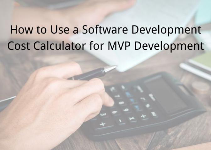 software-development-cost-calculator-for-mvp-development