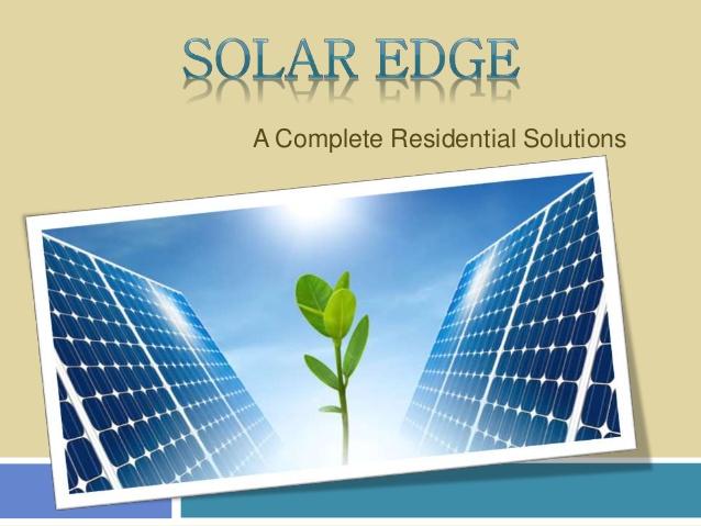 Solar Edge: A Complete Residential Solutions