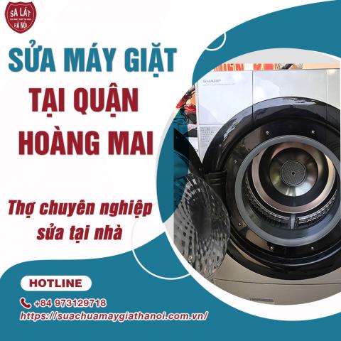 Sửa máy giặt LG tại Hoàng Mai – Dịch vụ thợ sửa miễn phí tại nhà!!