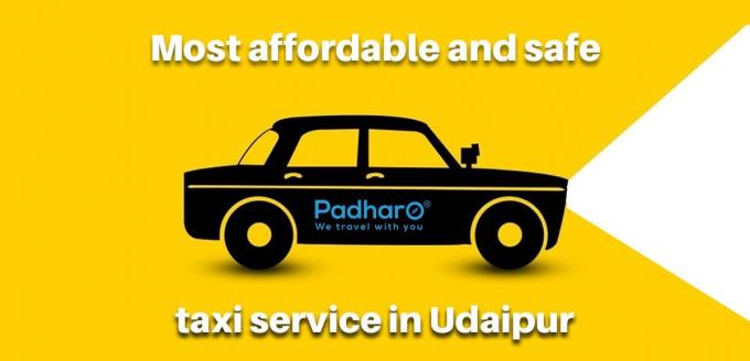 Most Affordable and Safe Taxi Service in Udaipur - Padharo Blog