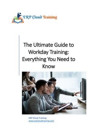 The Ultimate Guide to Workday Training: Everything You Need to Know