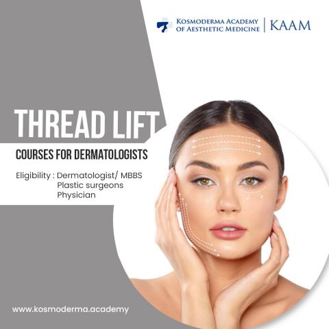  Thread Lift Courses for Dermatologist, MBBS, Plastic Surgeons