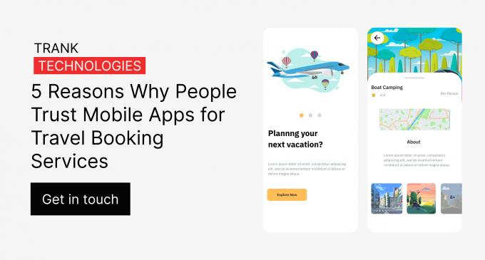 5 Reasons Why People Trust Mobile Apps for Travel Booking Services - Blogs Binder