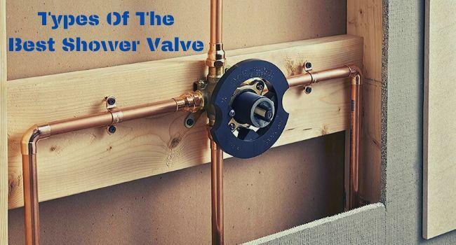 Types Of The Best Shower Valve