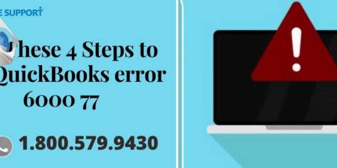 How to Rid Of QuickBooks Error 6000 77