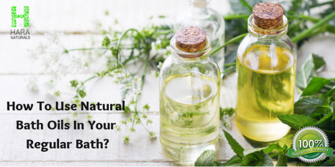 How to Use Natural Bath Oils in Your Regular Bath?