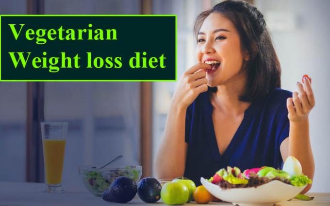 Vegetarian weight loss diet - Cooking Tricks