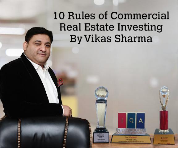 10 Rules of Commercial Real Estate Investing By Vikas Sharma