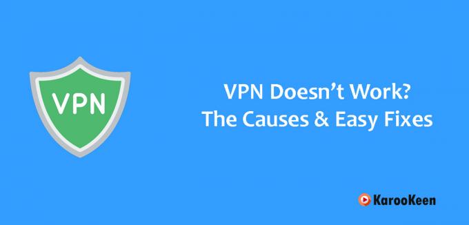 VPN Doesn’t Work? The Causes &amp; Easy Fixes (Updated 2023) - Karookeen