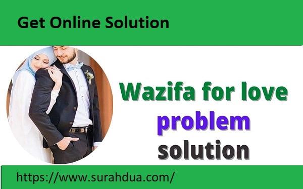 Wazifa For Love Problem Solution - Wazifa for Husband Wife