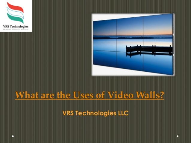 What are the Uses of Video Walls?