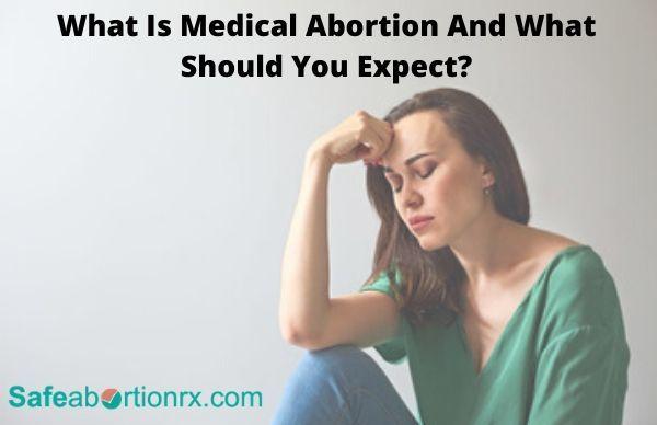 What Is Medical Abortion And What Should You Expect? - safeabortionrx blog