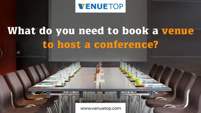 What do you need to book a venue to host a conference?