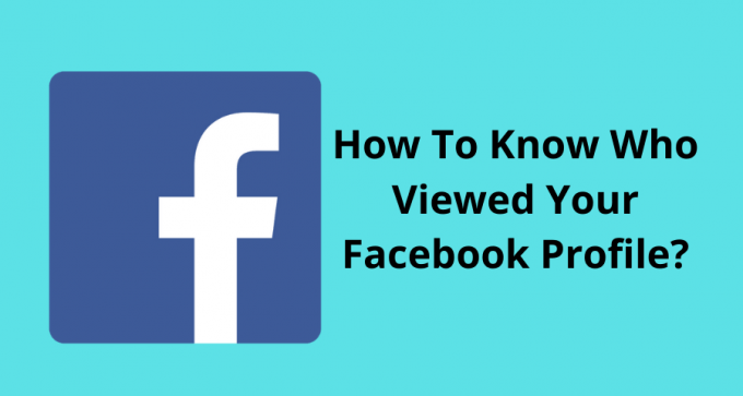 How To Know Who Viewed My Facebook Profile? (2020)