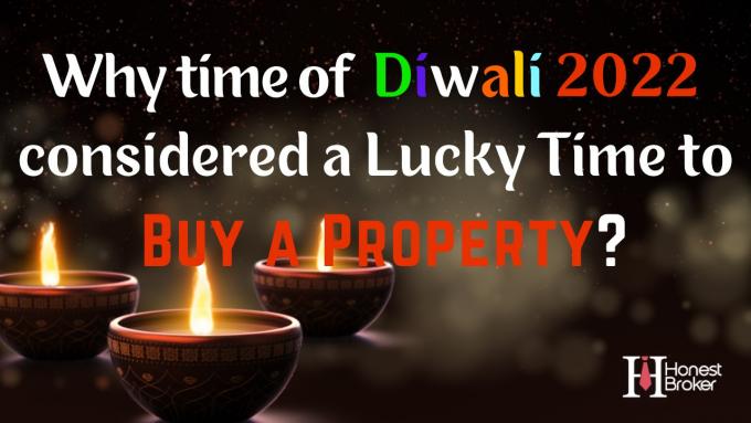  Why is Diwali the Lucky Time to Buy A Property in Real Estate?