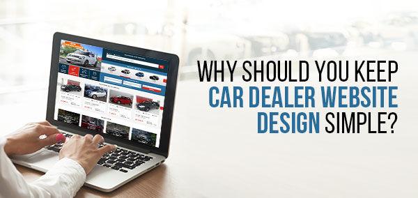 Why Should You Keep Car Dealer Website Design Simple? | izmocars 