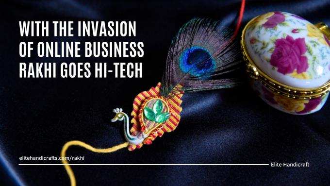With the Invasion of Online Business Rakhi Goes Hi-Tech