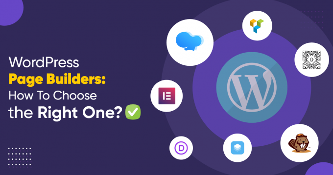 WordPress Page Builders: How to Choose the Right WP Page Builder?