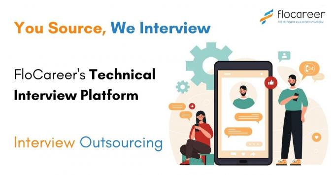 You Source, We Interview with Technical Interview Platform | Interview Outsourcing - FloCareer