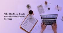 Why CPA Firms Should Outsource Bookkeeping Services