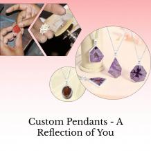 Customized Pendant - Creating Your Unique Style